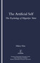 The Artificial Self (The Psychology of Hippolyte Taine) by Hilary Nias, 9781900755184