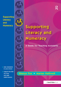 Supporting Literacy and Numeracy (A Guide for Learning Support Assistants) - 9781853466793 by Glenys Fox, Marian Halliwell, 9781853466793