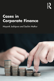 Cases in Corporate Finance - 9781032724485 by Mayank Joshipura, Sachin Mathur, 9781032724485