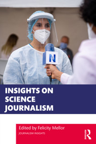 Insights on Science Journalism by Felicity Mellor, 9781032341286