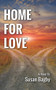 Home for Love by Susan Bagby, 9781990066320