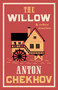 The Willow and Other Stories (New Translation) by Anton Chekhov, Anton Chekhov, Stephen Pimenoff, 9781847499172