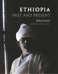 Ethiopia (Past and Present) by Julie Green, Joanna Lumley, 9781908531421