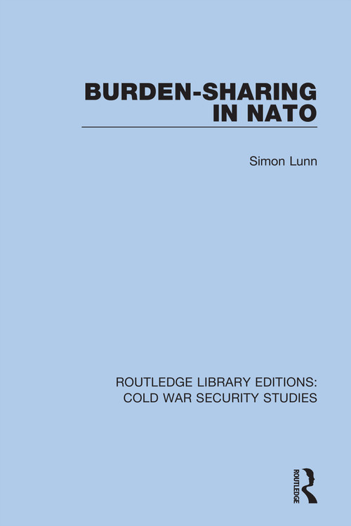 Burden-sharing in NATO - 9780367630157 by Simon Lunn, 9780367630157
