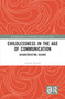 Childlessness in the Age of Communication (Deconstructing Silence) - 9781032478067 by Cristina Archetti, 9781032478067