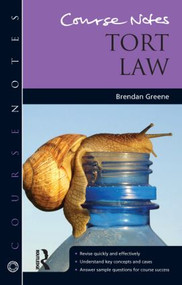 Course Notes: Tort Law by Brendan Greene, 9781444146561