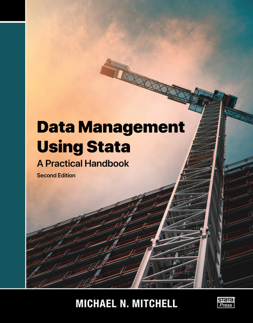 Data Management Using Stata (A Practical Handbook) by Michael N. Mitchell, 9781597183185