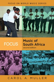 Focus: Music of South Africa - 9780415960717 by Carol A. Muller, 9780415960717