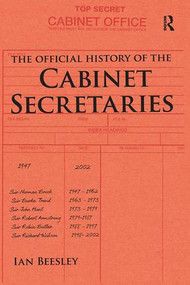 The Official History of the Cabinet Secretaries by Ian Beesley, 9781138493483