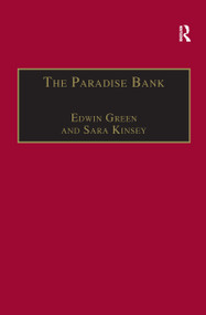 The Paradise Bank (The Mercantile Bank of India, 1893-1984) - 9781138268852 by Edwin Green, Sara Kinsey, 9781138268852