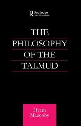 Philosophy of the Talmud by Hyam Maccoby, 9780415592642