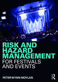 Risk and Hazard Management for Festivals and Events by Peter Wynn-Moylan, 9781138678392