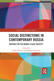 Social Distinctions in Contemporary Russia (Waiting for the Middle-Class Society?) - 9781032336343 by Jouko Nikula, Mikhail Chernysh, 9781032336343