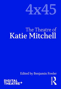 The Theatre of Katie Mitchell - 9781138600058 by Benjamin Fowler, 9781138600058