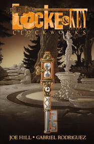 Locke & Key, Vol. 5: Clockworks by Joe Hill, Gabriel Rodriguez, 9781613776995