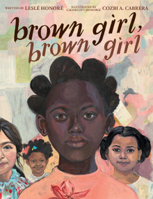 Brown Girl, Brown Girl by Leslé Honoré, Cozbi A. Cabrera, 9780316314039