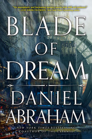 Blade of Dream - 9780316421911 by Daniel Abraham, 9780316421911