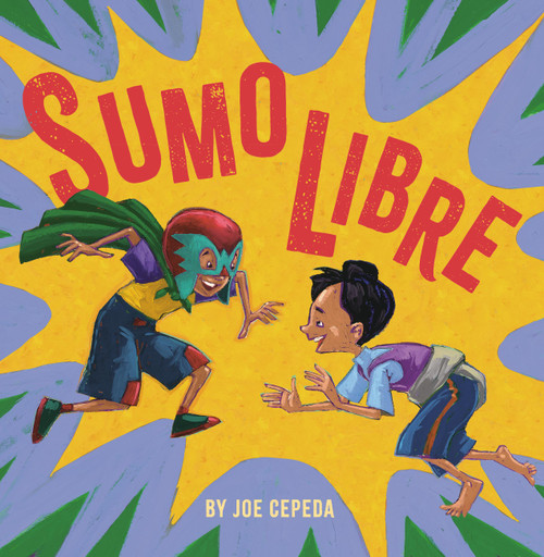 Sumo Libre by Joe Cepeda, 9780316453721