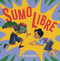 Sumo Libre by Joe Cepeda, 9780316453721