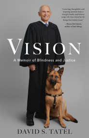 Vision (A Memoir of Blindness and Justice) by David S. Tatel, 9780316542029