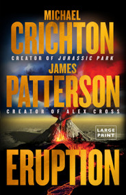 Eruption (A Thriller) - 9780316577847 by James Patterson, Michael Crichton, 9780316577847