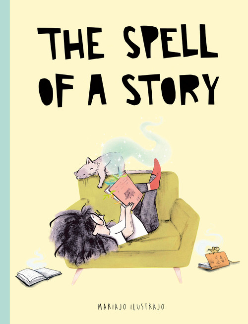 The Spell of a Story by Mariajo Ilustrajo, 9780711278011