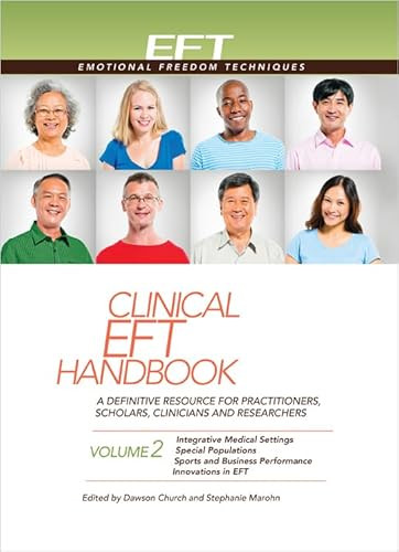 Clinical EFT Handbook Volume 2 by Dawson Church, Stephanie Marohn, 9781604152128