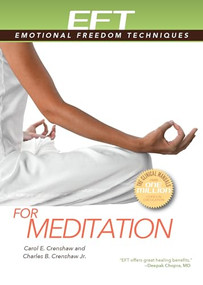 EFT for Meditation by Carol E. Crenshaw, Charles B. Crenshaw, 9781604152623