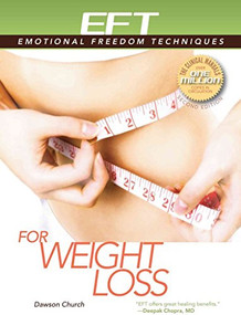 EFT for Weight Loss by Dawson Church, 9781604152159