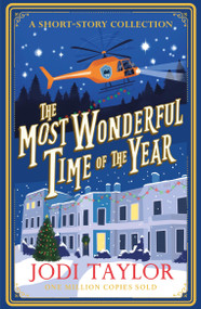 The Most Wonderful Time of the Year (A Christmas Short-Story Collection) by Jodi Taylor, 9781035412372