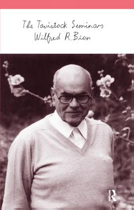 The Tavistock Seminars - 9781855753440 by Wilfred R. Bion, 9781855753440