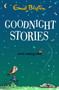 Goodnight Stories by Enid Blyton, 9781444974652