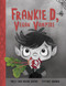 Frankie D, Vegan Vampire by Sally Dutra, Tiffani Brown, Brian Dutra, 9781525304606