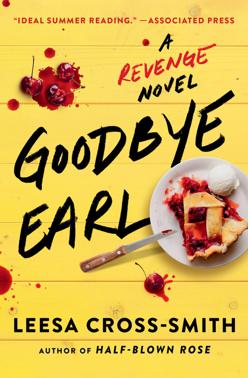 Goodbye Earl (A Revenge Novel) - 9781538707661 by Leesa Cross-Smith, 9781538707661