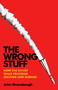 The Wrong Stuff (How the Soviet Space Program Crashed and Burned) by John Strausbaugh, 9781541703346