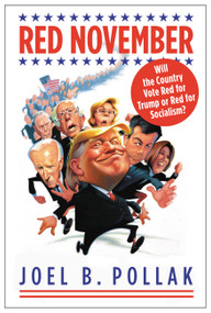 Red November (Will the Country Vote Red for Trump or Red for Socialism?) by Joel B. Pollak, 9781546099840