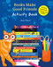 Books Make Good Friends Activity Book by Jane Mount, 9781797209661