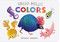 Hello Hello Colors by Brendan Wenzel, 9781797219950