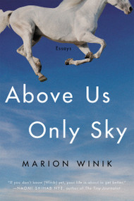 Above Us Only Sky (Essays) by Marion Winik, 9781640093089