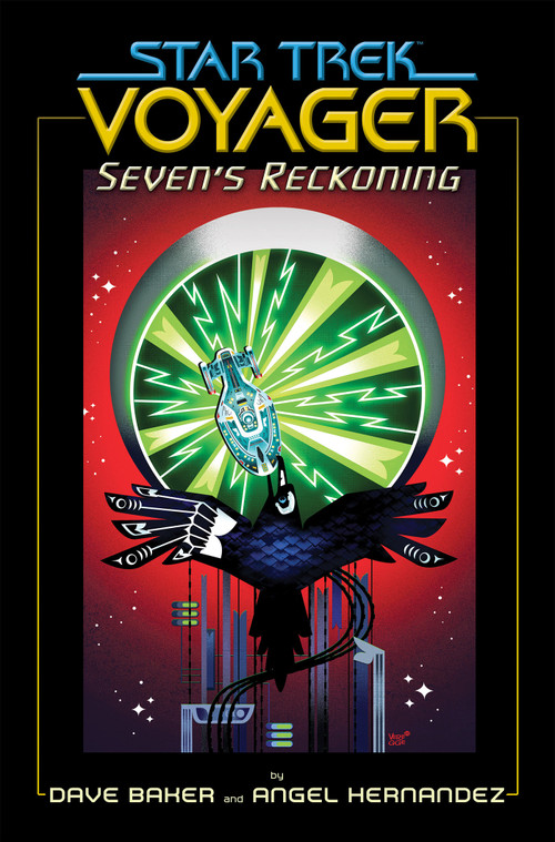 Star Trek: Voyager: Seven's Reckoning by Dave Baker, Angel Hernandez, 9781684058129