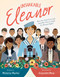 Unshakable Eleanor (How Our 32nd First Lady Used Her Voice to Fight for Human Rights) by Michelle Markel, Alejandro Mesa, 9780062398475