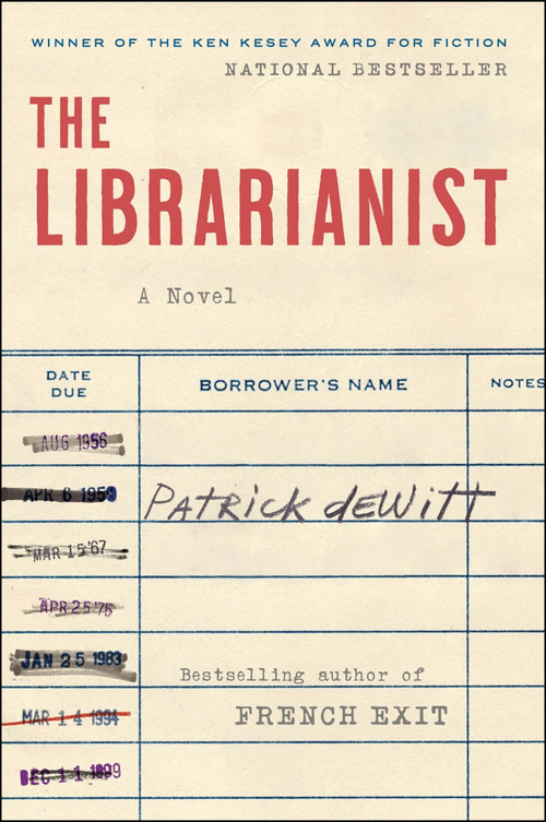 The Librarianist (A Novel) - 9780063085138 by Patrick deWitt, 9780063085138