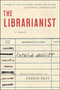 The Librarianist (A Novel) - 9780063085138 by Patrick deWitt, 9780063085138