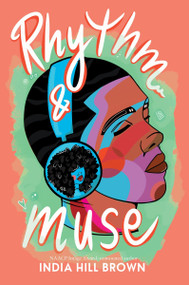 Rhythm & Muse - 9780063217560 by India Hill Brown, 9780063217560