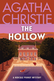 The Hollow (A Hercule Poirot Mystery: The Official Authorized Edition) - 9780063376182 by Agatha Christie, 9780063376182