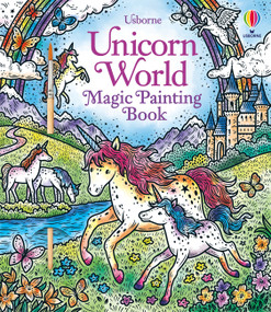 Unicorn World Magic Painting Book by Abigail Wheatley, Elzbieta Jarzabek, 9781805070825