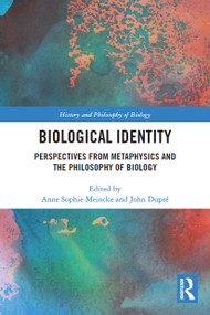 Biological Identity (Perspectives from Metaphysics and the Philosophy of Biology) - 9780367495039 by Anne Sophie Meincke, John Dupré, 9780367495039