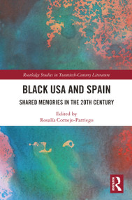 Black USA and Spain (Shared Memories in the 20th Century) - 9781032091075 by Rosalía Cornejo-Parriego, 9781032091075