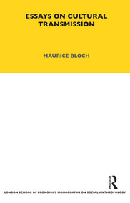 Essays on Cultural Transmission - 9781845202873 by Maurice Bloch, 9781845202873