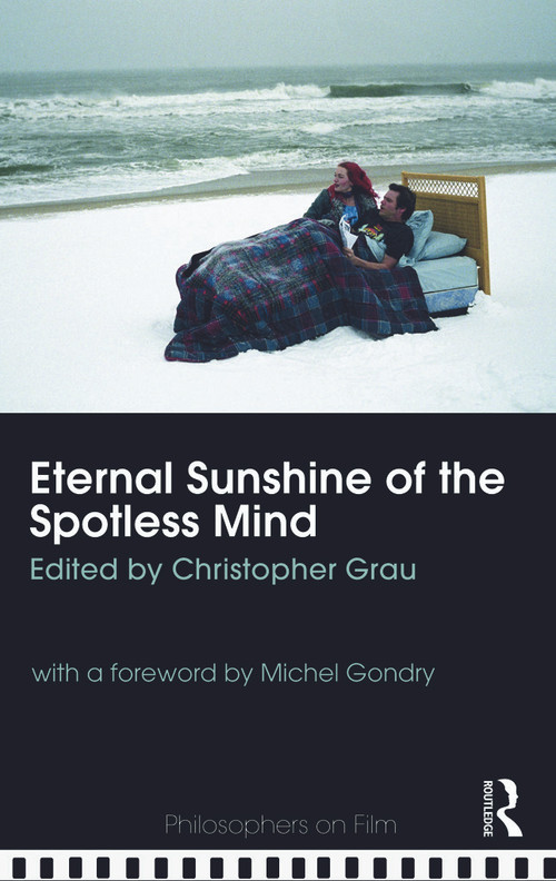 Eternal Sunshine of the Spotless Mind - 9780415774666 by Christopher Grau, 9780415774666